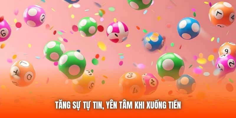 Tăng sự tự tin, yên tâm khi xuống tiền